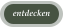 entdecken