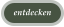 entdecken