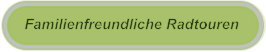 Familienfreundliche Radtouren
