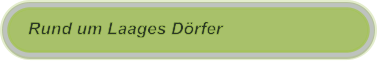Rund um Laages Dörfer